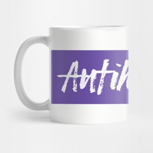 Anti heroine Mug